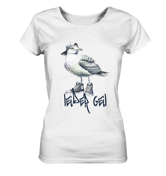 Leider geil - Ladies Organic Shirt